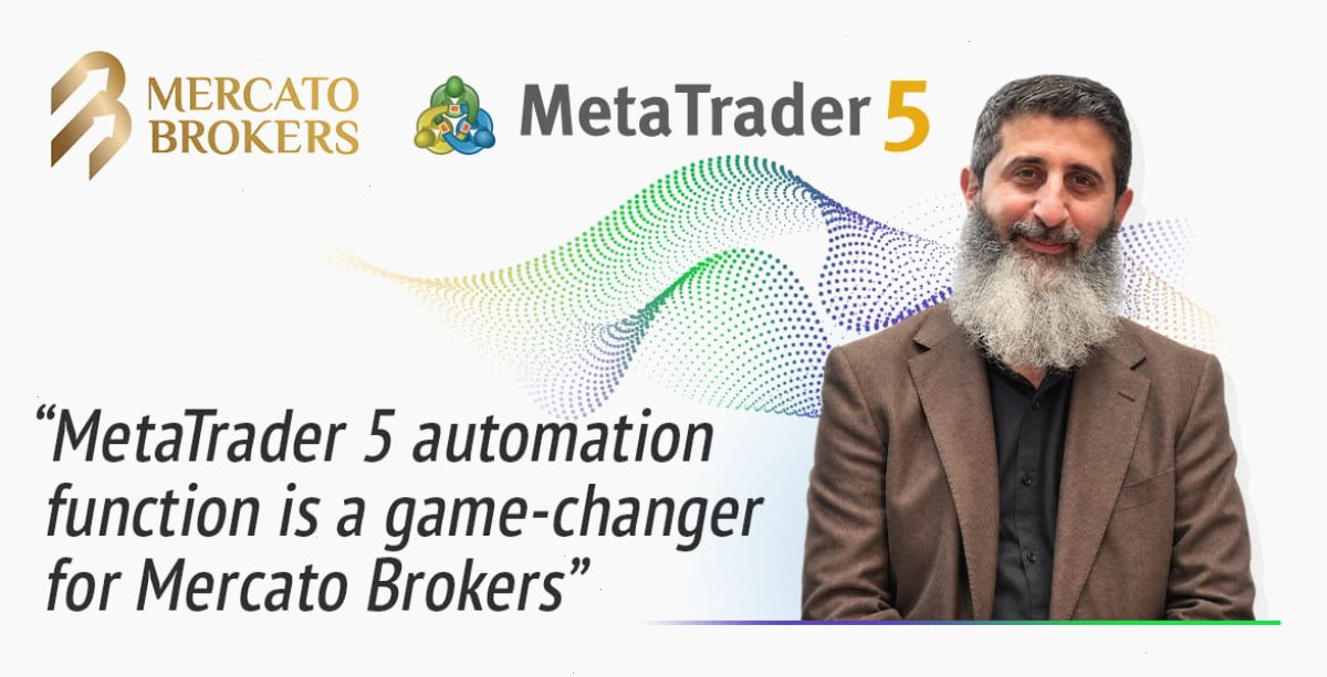 Mercato Brokers 借助 MetaTrader 5 自动化技术优化业务运营
