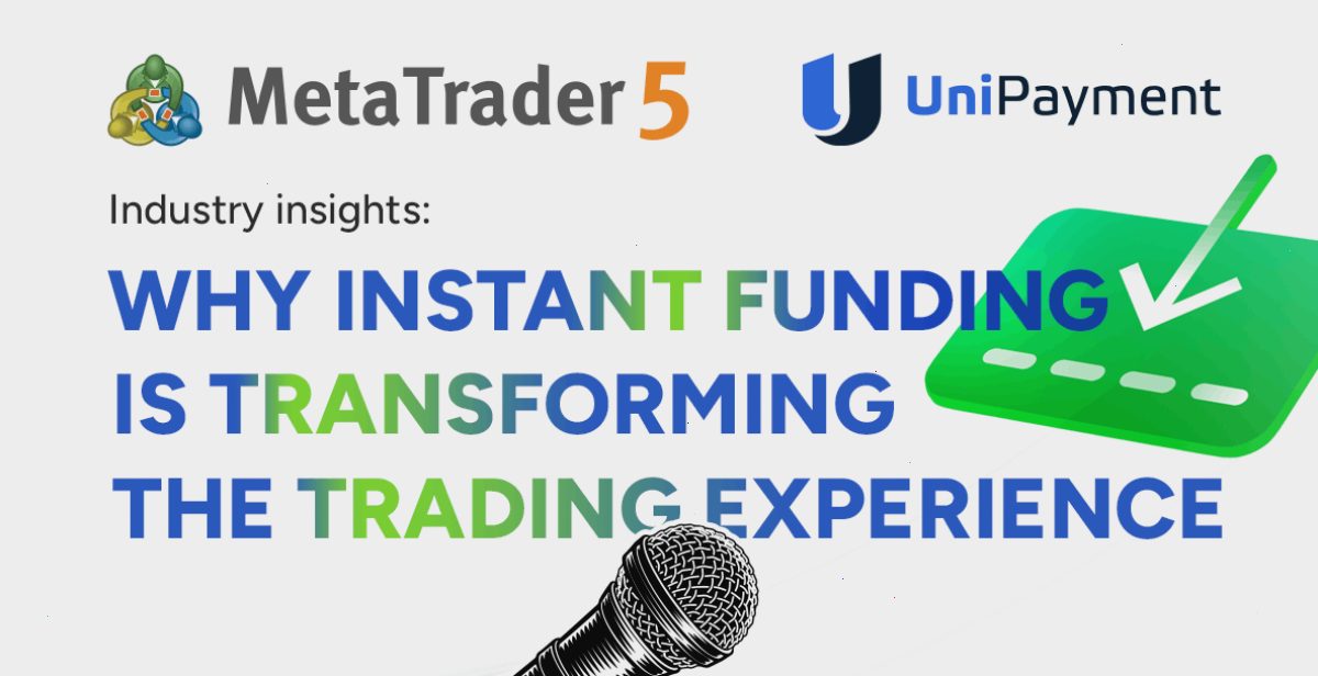 MT5官网_MT5_策略优化入口：MetaTrader 5 集成支付中的 UniPayment：即时账户资金入账如何变革用户体验（封面配图）
